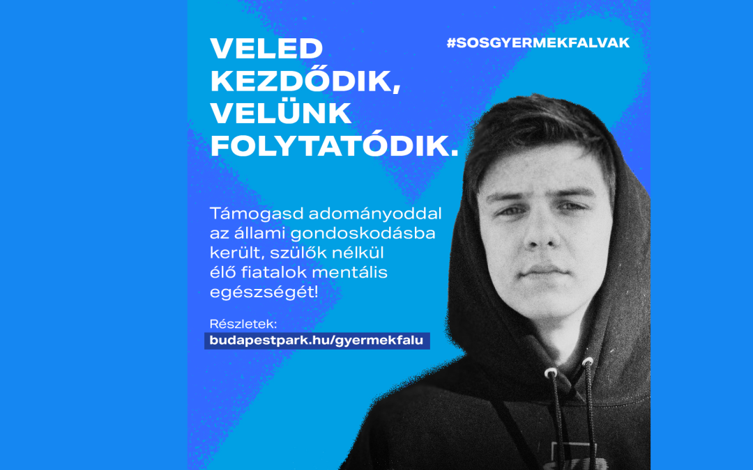 Veled kezdődik, velünk folytatódik – Budapest Park a kamaszokért