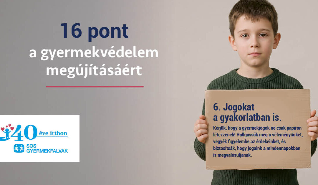 Az állami gondoskodásban élő fiatalok 16 pontja a gyermekvédelem megújításáért